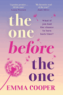 The One Before the One: Discover a BRAND NEW beautifully heartbreaking read from Emma Cooper for 2025