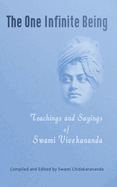 The One Infinite Being: Teachings and Sayings of Swami Vivekananda