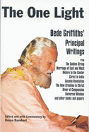 The One Light: Bede Griffiths' Principal Writings