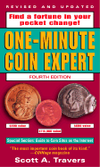 The One-Minute Coin Expert, 4th Edition - Travers, Scott A