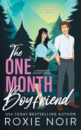The One Month Boyfriend: An Enemies-to-Lovers Romance