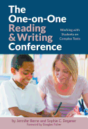 The One-On-One Reading and Writing Conference: Working with Students on Complex Texts