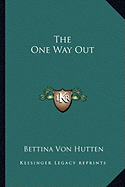 The One Way Out