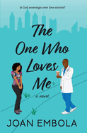 The One Who Loves Me (Sovereign Love)