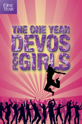 The One Year Book of Devotions for Girls - Children's Bible Hour (Creator), and Tyndale (Creator)