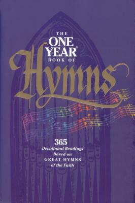 The One Year Book of Hymns - Tyndale House Publishers, and Brown, Robert, Dr., and Norton, Mark