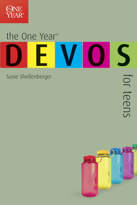 The One Year Devos for Teens - Shellenberger, Susie