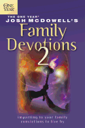 The One Year Josh McDowell's Family Devotions 2