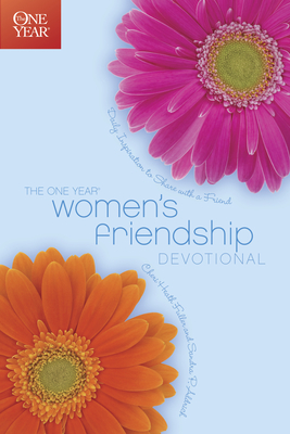 The One Year Women's Friendship Devotional - Fuller, Cheri, and Aldrich, Sandra P