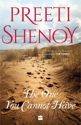 The One You Cannot Have - Shenoy, Preeti