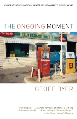 The Ongoing Moment - Dyer, Geoff