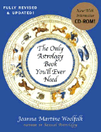 The Only Astrology Book You'll Ever Need, - Woolfolk, Joanna Martine