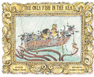The Only Fish in the Sea - Stead, Philip C