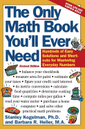 The Only Math Book You'll Ever Need, Revised Edition: Hundreds of Easy Solutions and Shortcuts for Mastering Everyday Numbers