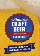 The Ontario Craft Beer Guide: Second Edition