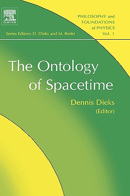 The Ontology of Spacetime: Volume 1 - Dieks, Dennis, Professor, SC