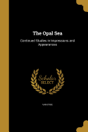 The Opal Sea