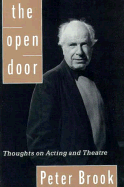 The Open Door: Thoughts on Acting and Theatre