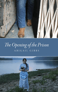 The Opening of the Prison