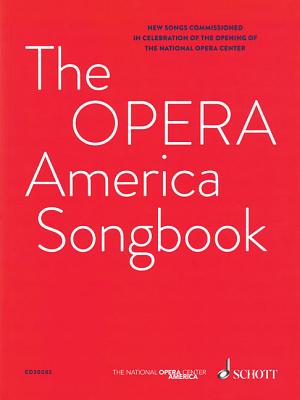 The Opera America Songbook for Voice and Piano - Cerrone, Christopher (Editor), and Contreras, Juan Pablo (Editor), and Wollschleger, Scott (Editor)