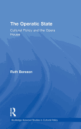 The Operatic State: Cultural Policy and the Opera House