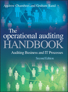 The Operational Auditing Handbook: Auditing Business and IT Processes