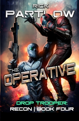 The Operative: A Military Sci-Fi Series - Partlow, Rick
