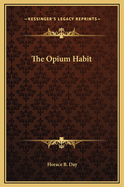 The Opium Habit