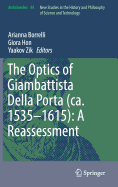 The Optics of Giambattista Della Porta (Ca. 1535-1615): A Reassessment