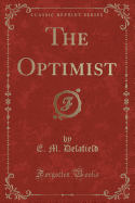 The Optimist (Classic Reprint)