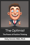 The Optimist: The Power of Positive Thinking