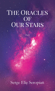 The Oracles of Our Stars: poetry
