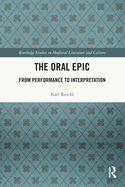The Oral Epic: From Performance to Interpretation