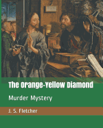 The Orange-Yellow Diamond: Murder Mystery