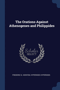 The Orations Against Athenogenes and Philippides