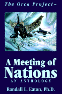 The Orca Project: A Meeting of Nations - Eaton, Randall L