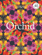 The Orchid: Royal Botanic Gardens, Kew