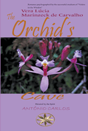 The Orchid?s Cave