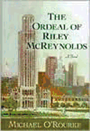 The Ordeal of Riley McReynolds