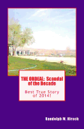 The Ordeal: Scandal of the Decade: Best True Story of 2014!