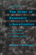 The Order of Economic Liberalization: Financial Control in the Transition to a Market Economy