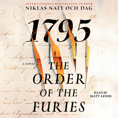 The Order of the Furies: 1795: A Novel - Dag, Niklas Natt Och, and Addis, Matt (Read by)