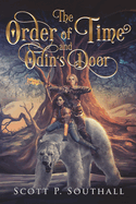 The Order Of Time & Odin's Door
