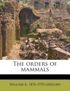 The Orders of Mammals