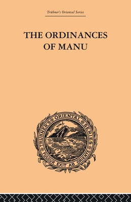 The Ordinances of Manu: Translated from the Sanskrit - Burnell, Arthur Coke