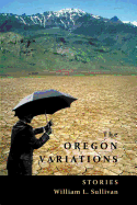 The Oregon Variations: Stories