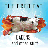 The Oreo Cat: Bacons and Other Stuff