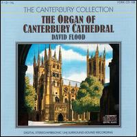 The Organ of the Canterbury Cathedral - David Flood (organ)