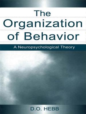 The Organization of Behavior: A Neuropsychological Theory - Hebb, D O