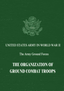 The Organization of Ground Combat Troops